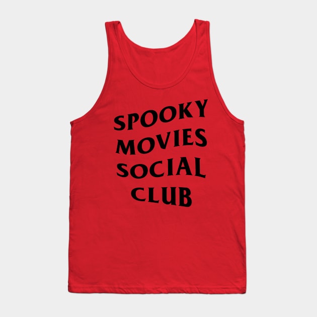 Spooky Movies Social Club Tank Top by SpookyWolves